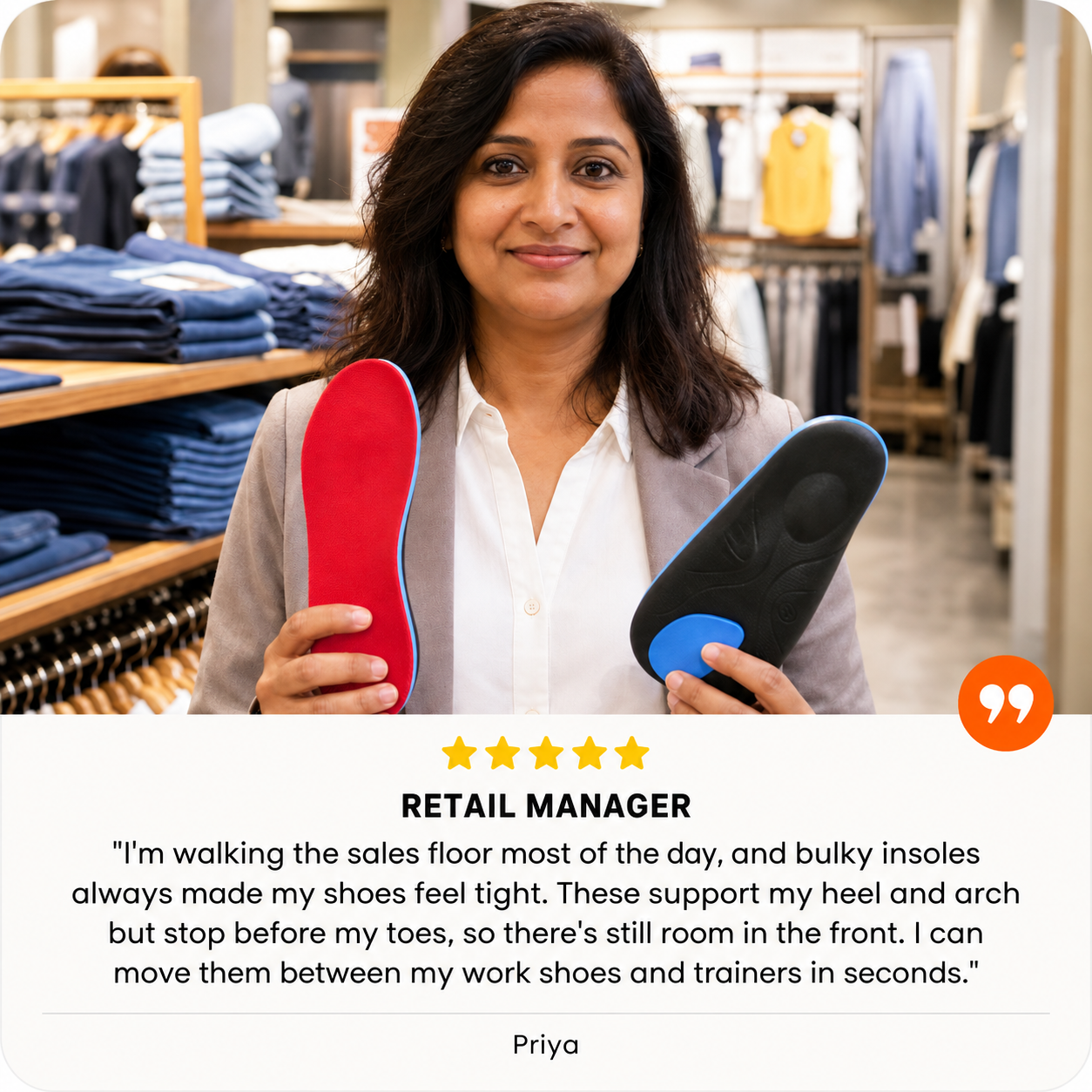 Priya, a retail manager, holding orthotic inserts with her five-star review.